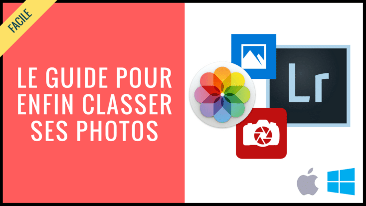 Guide pour les nuls: classer et organiser ses photos